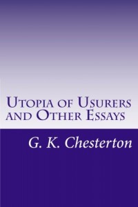 Utopia of Usurers and Other Essays