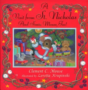 Visit from Saint Nicholas: And Santa Mouse Too! (Visit from St. Nick)
