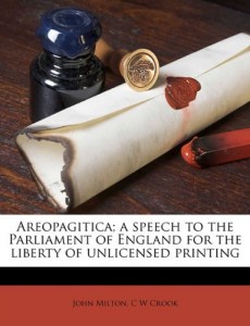 Areopagitica; a speech to the Parliament of England for the liberty of unlicensed printing