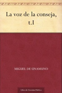 La voz de la conseja, t.I (Spanish Edition)
