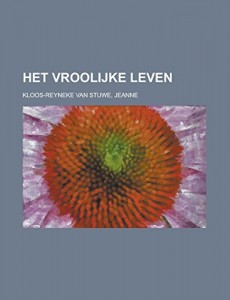 Het vroolijke leven (Dutch Edition)