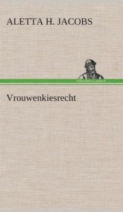 Vrouwenkiesrecht (Dutch Edition)
