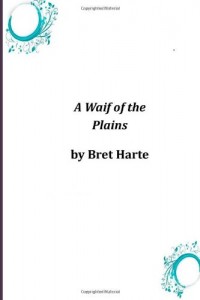 A Waif of the Mountains