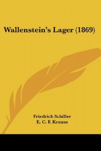 Wallenstein’s Lager (1869) (German Edition)