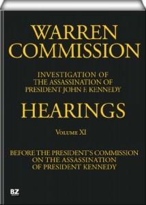 Warren Commission (11 of 26): Hearings Vol. 11 (of 15)