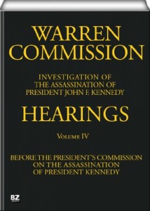 Warren Commission (4 of 26): Hearings Vol. 4 (of 15)