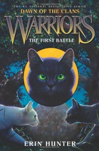 The First Battle (Warriors: Dawn of the Clans, Book 3)