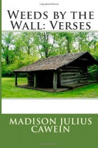 Weeds by the Wall: Verses