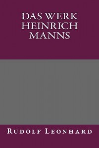 Das Werk Heinrich Manns (German Edition)