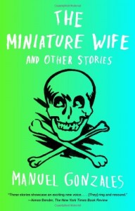 The Miniature Wife: and Other Stories