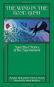 The Wind in the Rose Bush: And Other Stories of the Supernatural