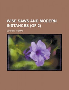 Wise Saws and Modern Instances (of 2) Volume II