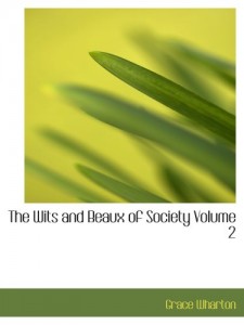 The Wits and Beaux of Society  Volume 2