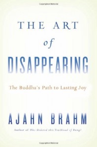 The Art of Disappearing: Buddha’s Path to Lasting Joy