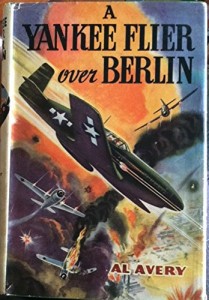A Yankee Flier Over Berlin