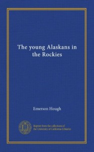 The young Alaskans in the Rockies