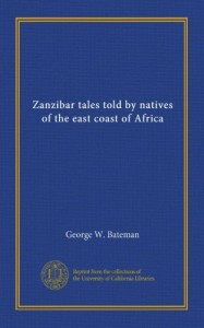 Zanzibar tales told by natives of the east coast of Africa