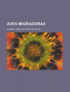 Aves Migradoras (Portuguese Edition)