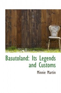 Basutoland: Its Legends and Customs