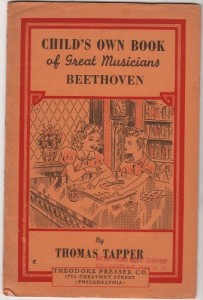 Beethoven;: The story of a little boy who was forced to practice (His Child’s own book of great musicians)
