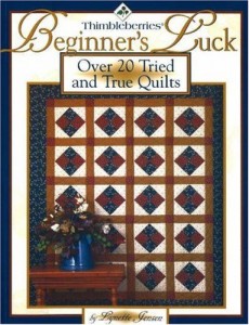 Thimbleberries Beginner’s Luck: Over 20 Tried and True Quilts