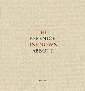 The Unknown Berenice Abbott