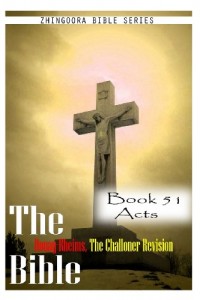 The Bible Douay-Rheims, the Challoner Revision- Book 51 Acts