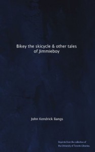 Bikey the skicycle & other tales of Jimmieboy