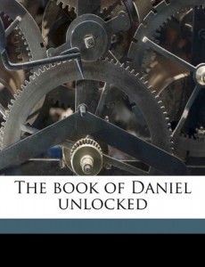 The book of Daniel unlocked