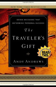 The Traveler’s Gift: Seven Decisions that Determine Personal Success