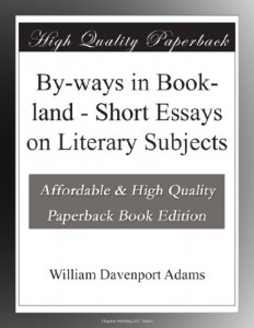 By-ways in Book-land – Short Essays on Literary Subjects