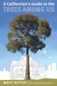 Californian’s Guide to the Trees among Us, A