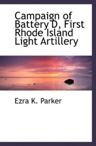 Campaign of Battery D, First Rhode Island Light Artillery