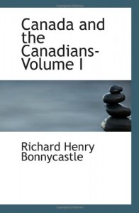 Canada and the Canadians- Volume I