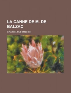 La Canne de M. de Balzac (French Edition)