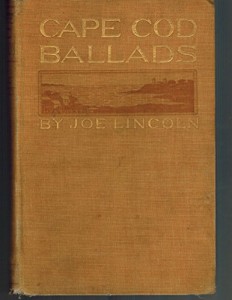 Cape Cod Ballads and Other Verse as by Joe Lincoln with Illustrations by Edward W. Kemble.