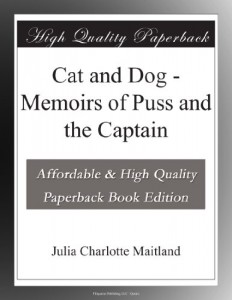 Cat and Dog – Memoirs of Puss and the Captain