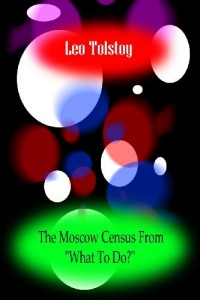 The Moscow Census?From “What To Do?”