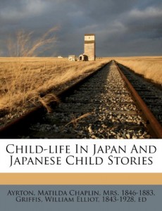 Child-life In Japan And Japanese Child Stories