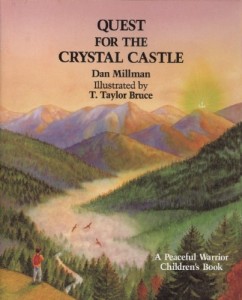 Quest for the Crystal Castle ( A Peaceful Warrior Children’s Book )