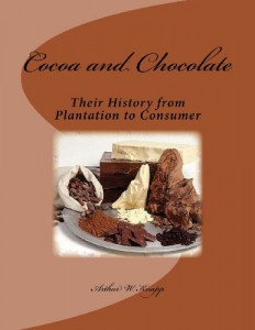 Cocoa and Chocolate: Their History from Plantation to Consumer