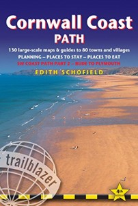 Cornwall Coast Path: (Sw Coast Path Part 2) British Walking Guide With 130 Large-Scale Walking Maps, Places To Stay, Places To Eat (Trailblazer: Sw Coast Path)