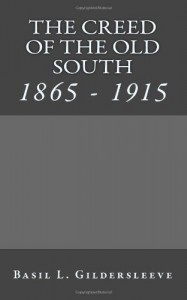 The Creed Of The Old South: 1865 – 1915