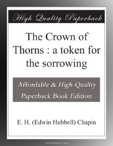 The Crown of Thorns : a token for the sorrowing