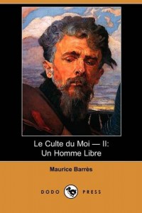 Le Culte Du Moi – II: Un Homme Libre (Dodo Press) (French Edition)