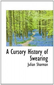 A Cursory History of Swearing