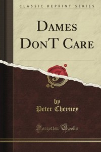 Dames Don’T Care (Classic Reprint)