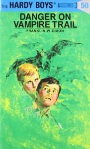 Danger on Vampire Trail (The Hardy Boys, No. 50)