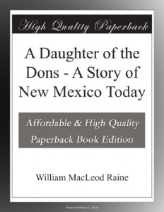 A Daughter of the Dons – A Story of New Mexico Today
