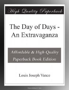 The Day of Days – An Extravaganza